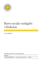 Barns sociala vardagsliv i förskolan.