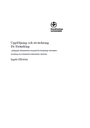 Uppföljning och utvärdering för förändring - pedagogisk dokumentation som grund för kontinuerlig verksamhetsutveckling och systematiskt kvalitetsarbete i förskolan.