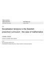 “Socialisation tensions in the Swedish Preschool Curriculum – the case of mathematics”.