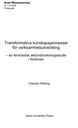 Transformativa kunskapsprocesser för verksamhetsutveckling: En feministisk aktionsforskningsstudie i förskolan.