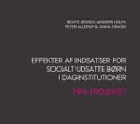 Effekter af indsatser for socialt udsatte børn i daginstitutioner, HPA-Projektet.