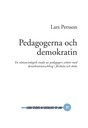 Pedagogerna och demokratin: En rättssociologisk studie av pedagogers arbete med demokratiutveckling.