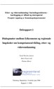 Etter- og videreutdanning i barnehagesektoren – kartlegging av tilbud og etterspørsel: Delrapport 1 – Dialogmøter mellom fylkesmenn og regionale høgskoler om kompetanseutvikling, etter- og videreutdanning.