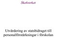 Personalförstärkningar i förskolan: Utvärdering av statsbidrag fördelat under åren 2005 och 2006.