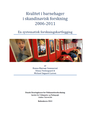 Kvalitet i barnehager i skandinavisk forskning 2006-2011: En systematisk forskningskartlegging.